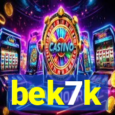 bek7k