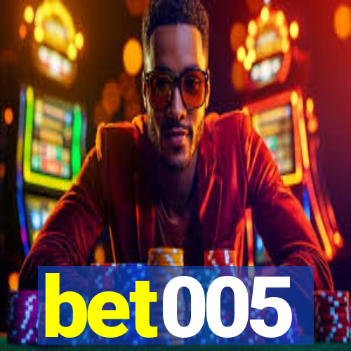 bet005