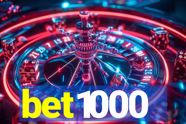 bet1000