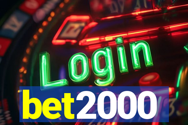 bet2000