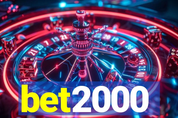 bet2000