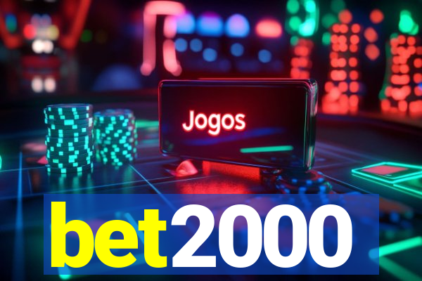 bet2000