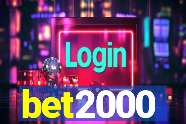 bet2000