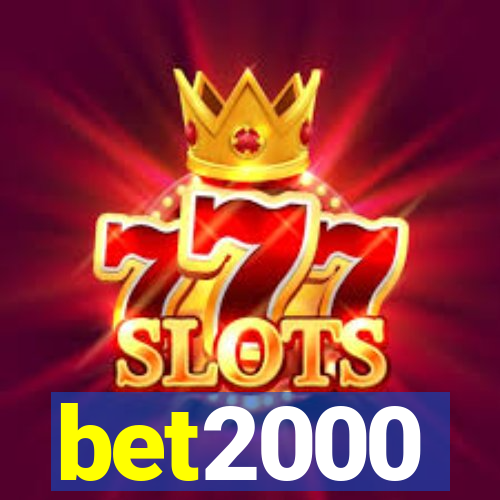 bet2000