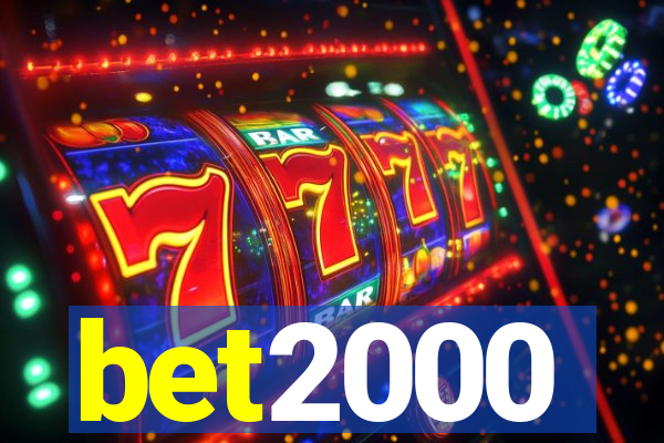 bet2000