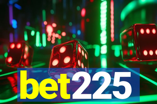 bet225