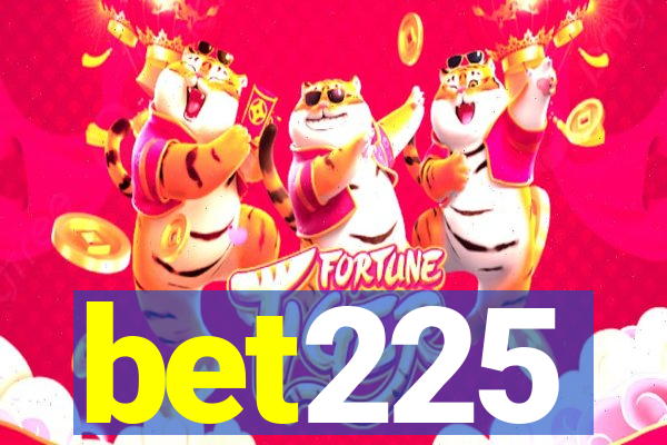 bet225