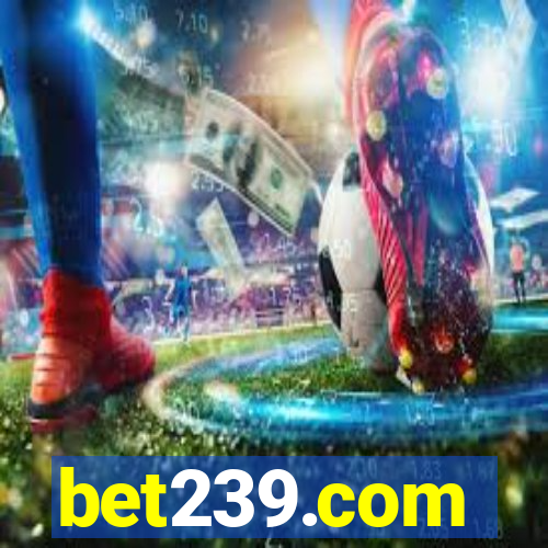 bet239.com