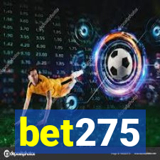 bet275