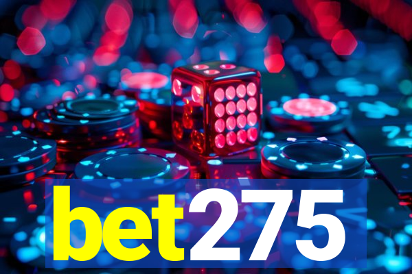 bet275