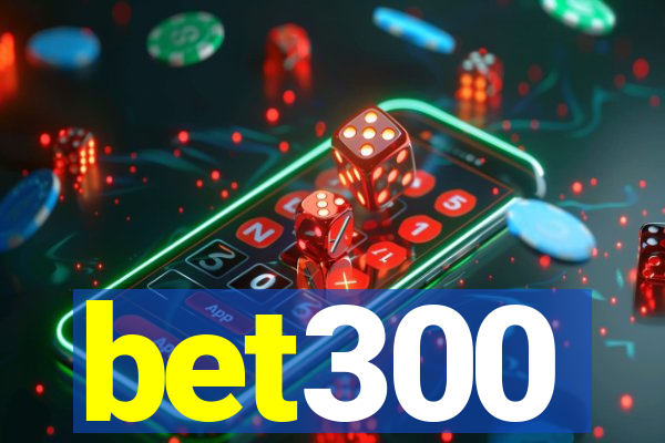 bet300