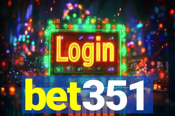 bet351