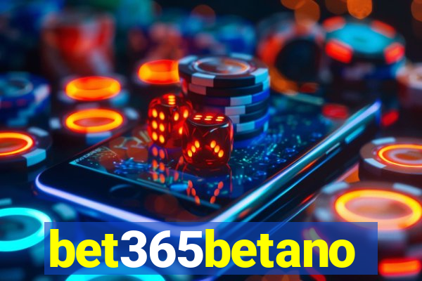 bet365betano