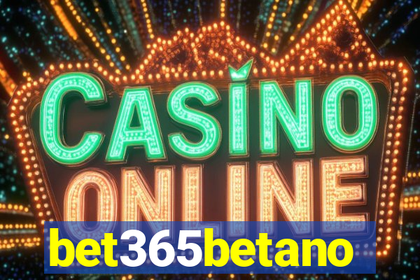 bet365betano