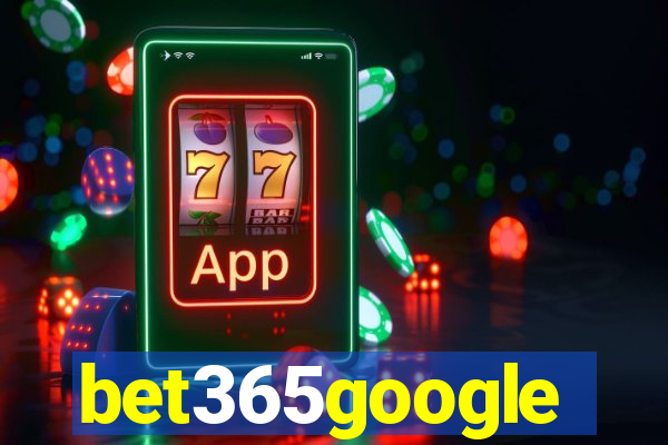 bet365google