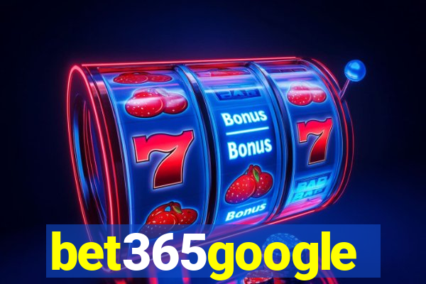 bet365google