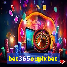 bet365oupixbet