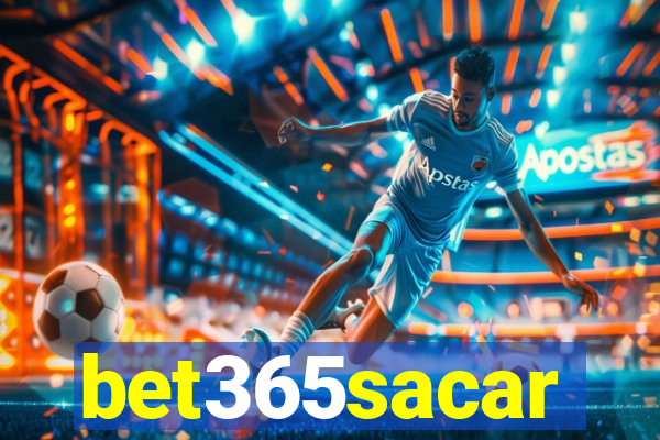 bet365sacar