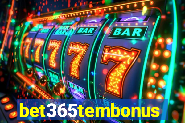 bet365tembonus