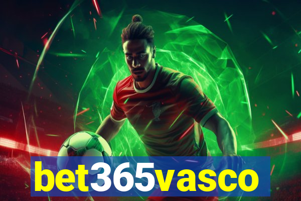 bet365vasco