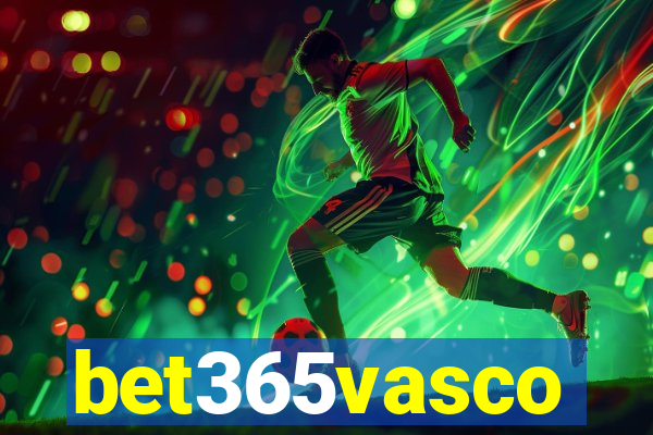 bet365vasco