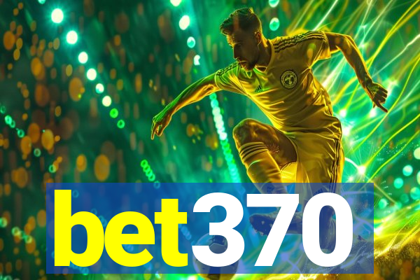 bet370