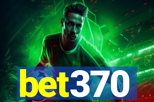 bet370