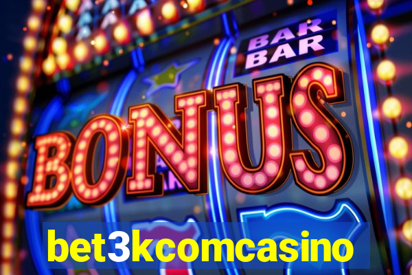 bet3kcomcasino