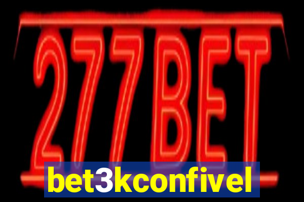 bet3kconfivel