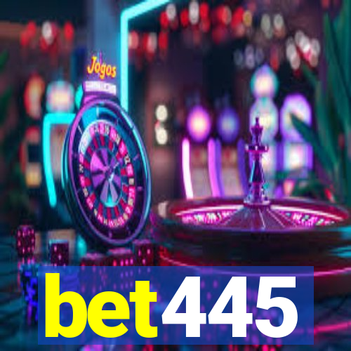 bet445