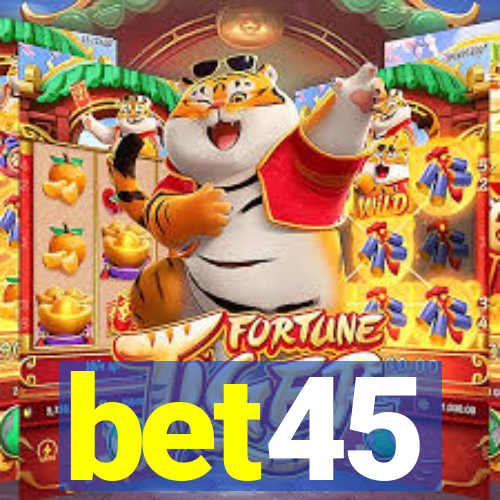 bet45