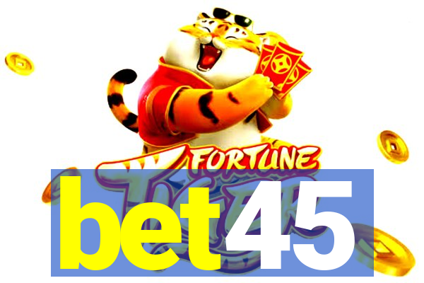 bet45