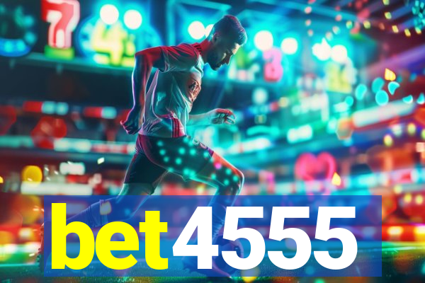 bet4555