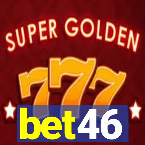 bet46