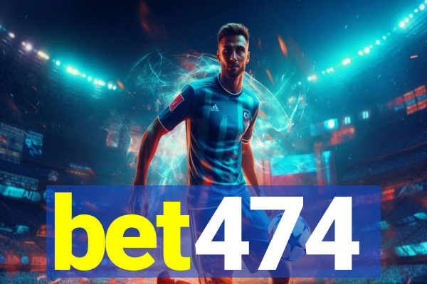 bet474