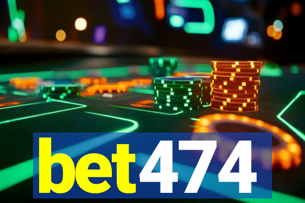 bet474