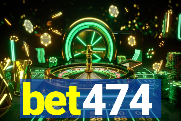 bet474