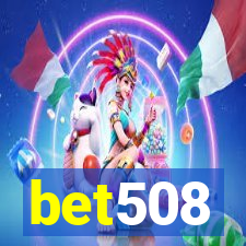 bet508