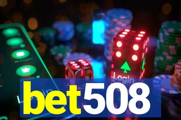 bet508