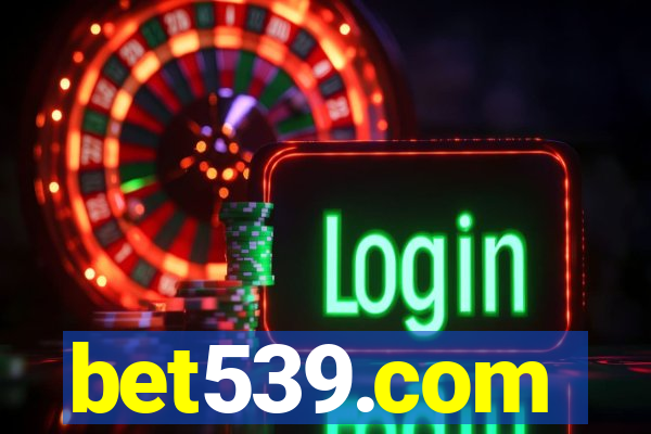 bet539.com