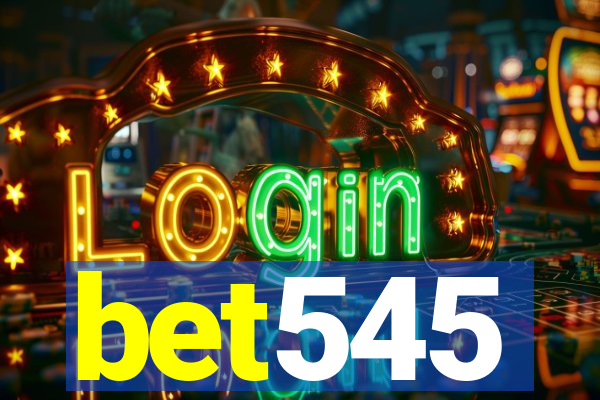 bet545