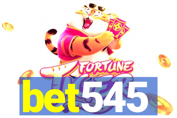 bet545