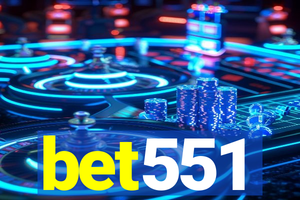 bet551