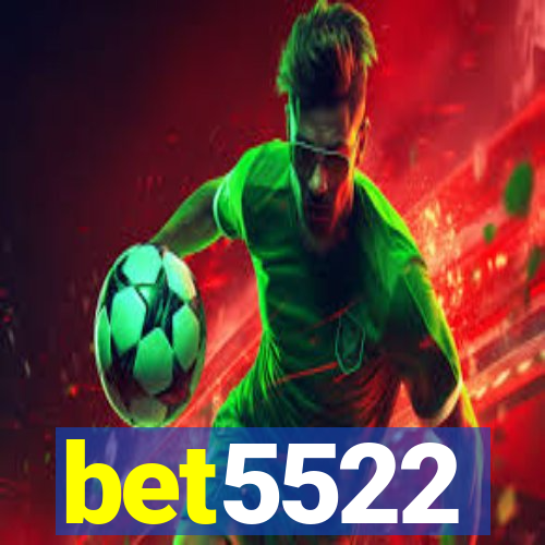 bet5522