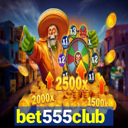 bet555club