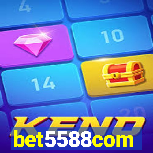 bet5588com