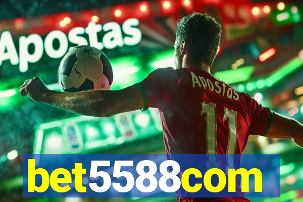 bet5588com