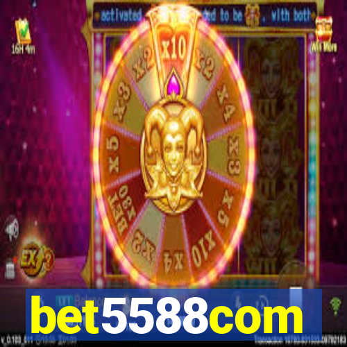 bet5588com