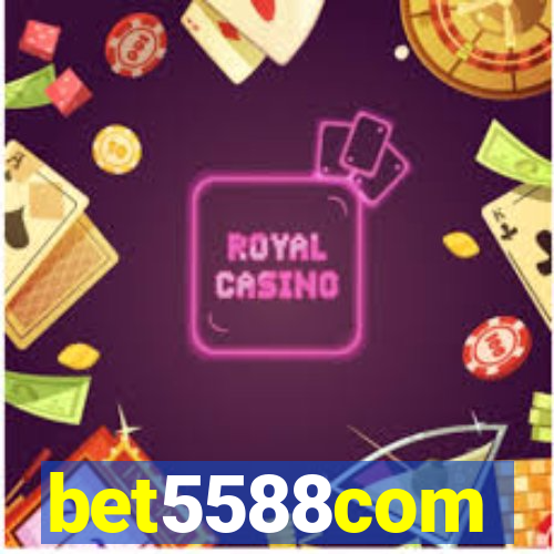 bet5588com