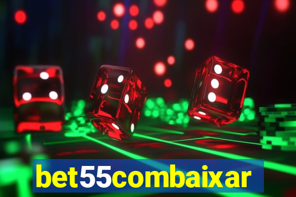 bet55combaixar